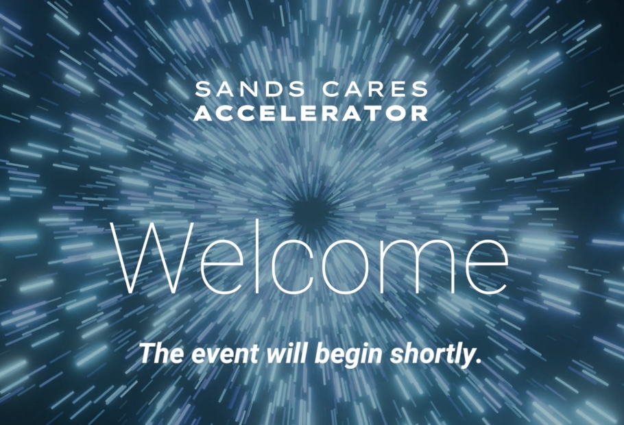 Sands recently hosted the annual Sands Cares Accelerator Virtual Global Celebration to showcase the accomplishments of the program’s nonprofit members.